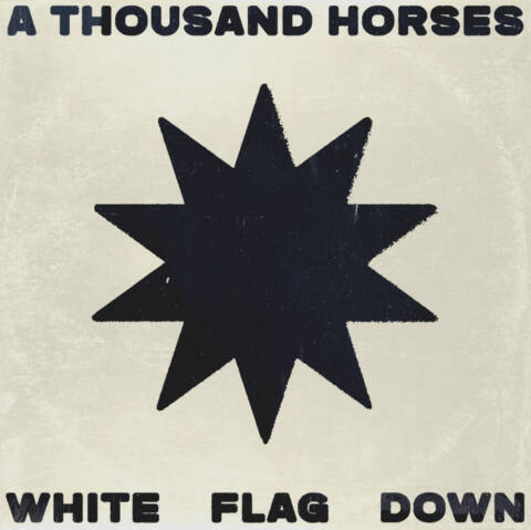 A thousand horses - white flag down cover