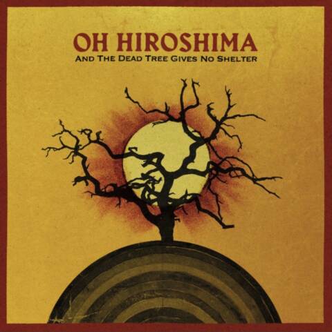 Oh Hiroshima - and the dead tree gives no shelter cover