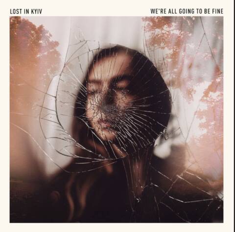 Lost in Kyiv - we’re all going to be fine cover